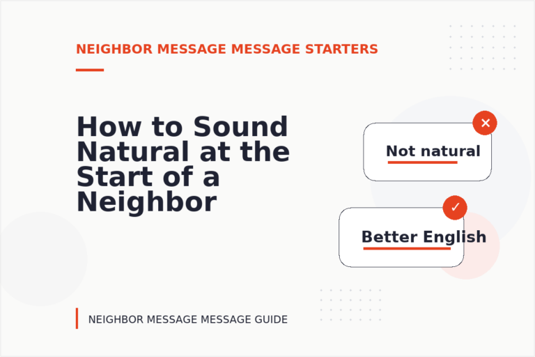 How to Sound Natural at the Start of a Neighbor Message Message