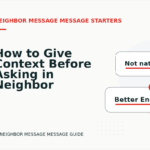 How to Give Context Before Asking in Neighbor Message Message English