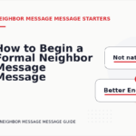How to Begin a Formal Neighbor Message Message