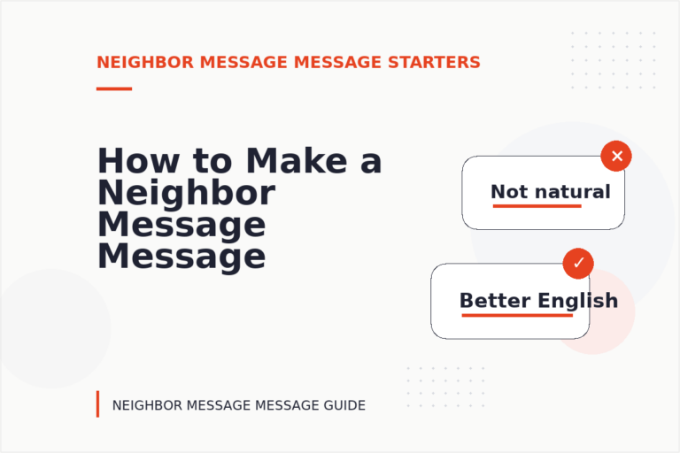 How to Make a Neighbor Message Message Easy to Understand
