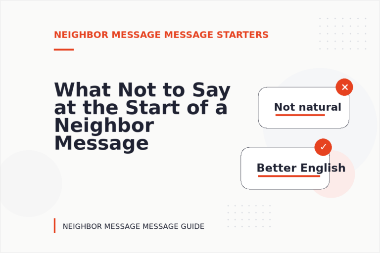 What Not to Say at the Start of a Neighbor Message Message