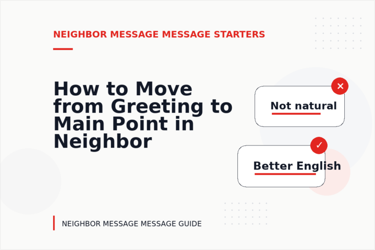 How to Move from Greeting to Main Point in Neighbor Message Message English How to Move from Greeting to Main Point in Neighbor Message Message English