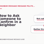 How to Ask Someone to Confirm in a Neighbor Message Message