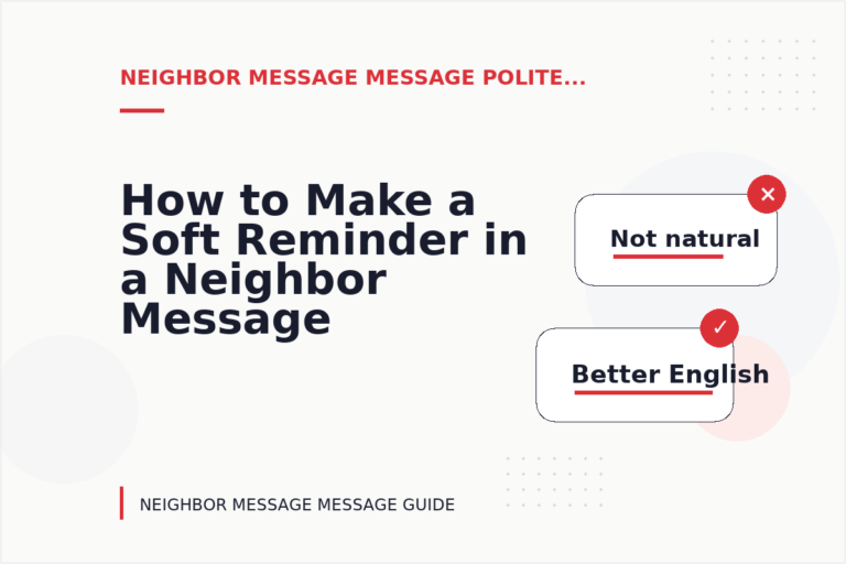 How to Make a Soft Reminder in a Neighbor Message Message
