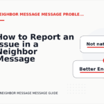 How to Report an Issue in a Neighbor Message Message