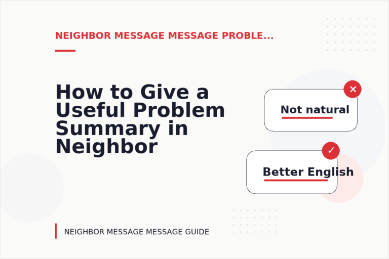 How to Give a Useful Problem Summary in Neighbor Message Message English