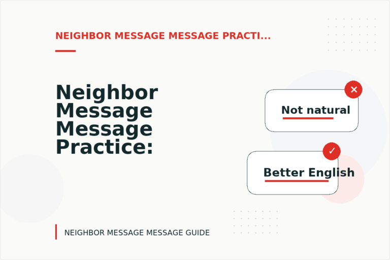 Neighbor Message Message Practice: What to Say Instead